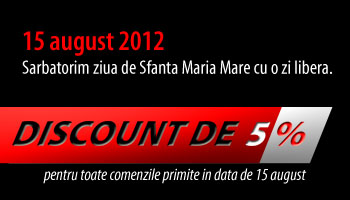 15 august, Zi libera = 5% discount