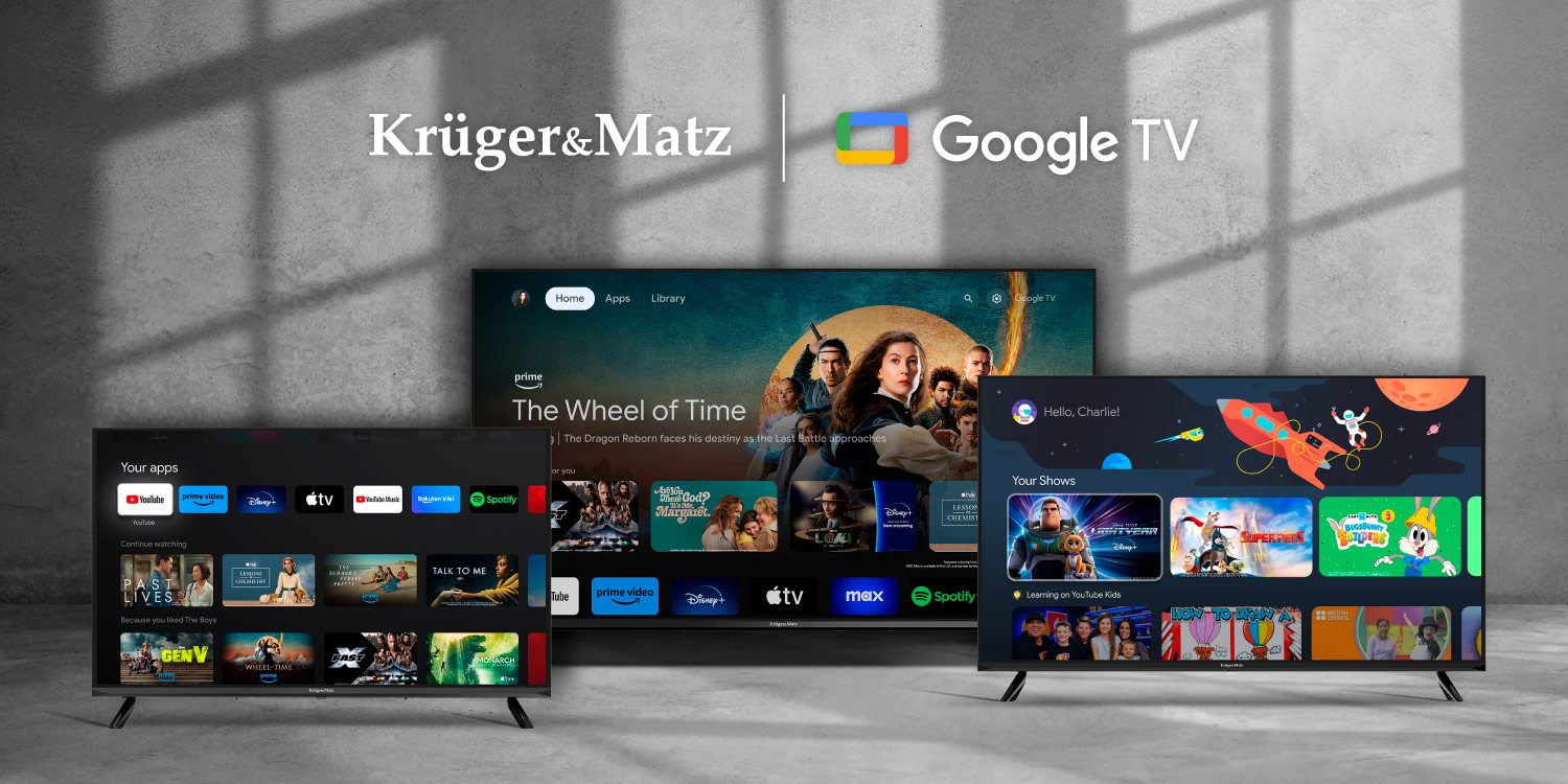 Serie televizoare Kruger&Matz cu Google TV Televizor Kruger&Matz cu sistem Android